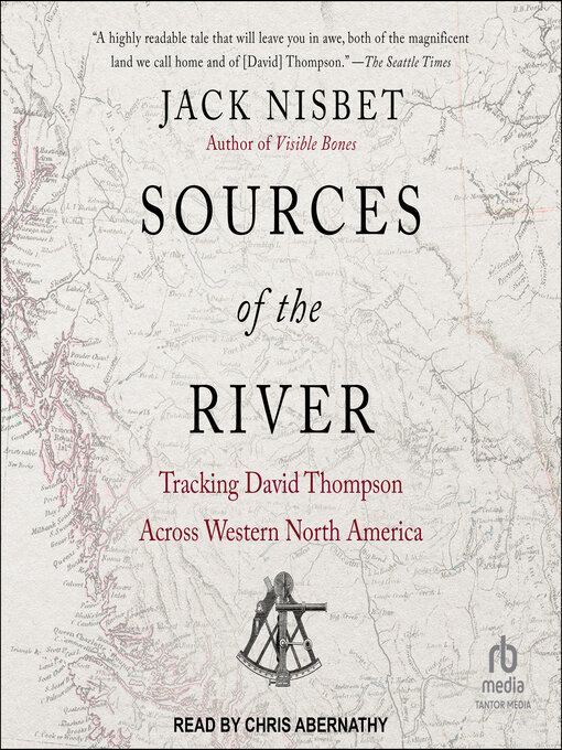 Title details for Sources of the River by Jack Nisbet - Wait list